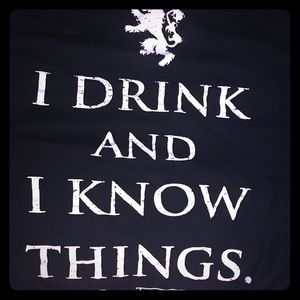 Game of Thrones “I Drink and I Know Things” Shirt